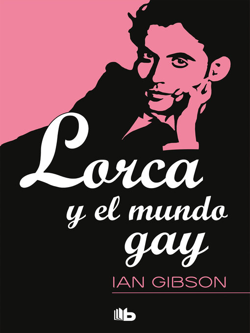 Title details for Lorca y el mundo gay by Ian Gibson - Wait list